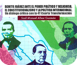 Benito Ju&aacute;rez ante el poder pol&iacute;tico