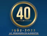 40 aniversario de la Licenciatura Ingeniería en Alimentos 1982-2022