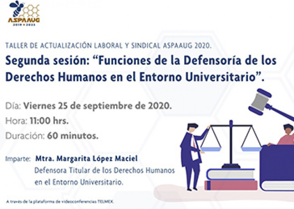 Imparte la ASPAAUG Taller de Actualizaci&oacute;n Laboral y Sindical 