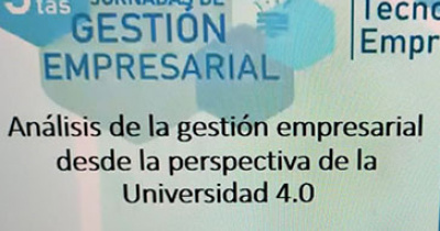 Alientan la creatividad y el liderazgo en las V Jornadas de Gesti&oacute;n Empresarial 