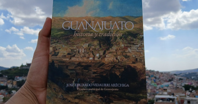 “Guanajuato. historia y tradici&oacute;n”, el nuevo libro de Eduardo Vidaurri, investigador UG 