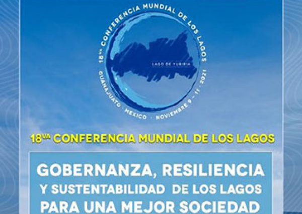 UG invita a ser parte de la 18&ordf; Conferencia Mundial de los Lagos