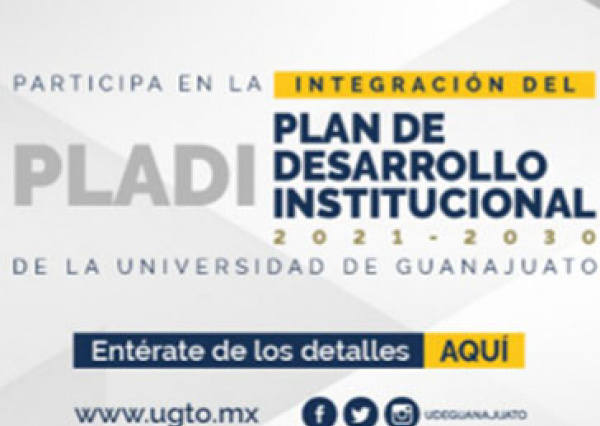 Con un di&aacute;logo abierto a la sociedad, integra la UG su Plan de Desarrollo Institucional 