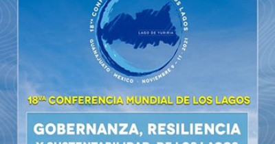 UG invita a ser parte de la 18&ordf; Conferencia Mundial de los Lagos